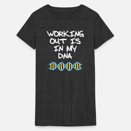 Working out is in my DNA fitness quote