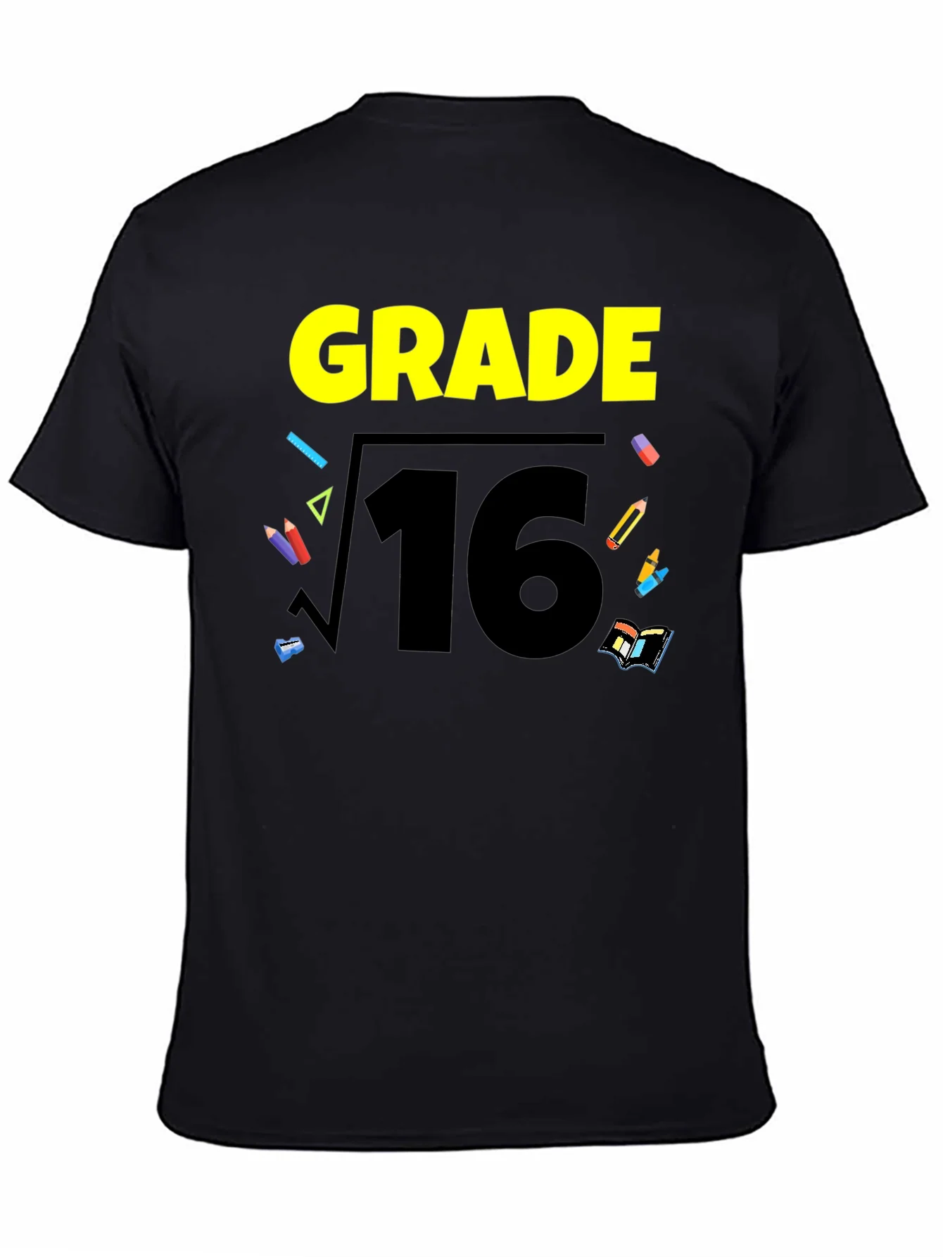 Grade 16 Math Humor Graphic T-Shirt