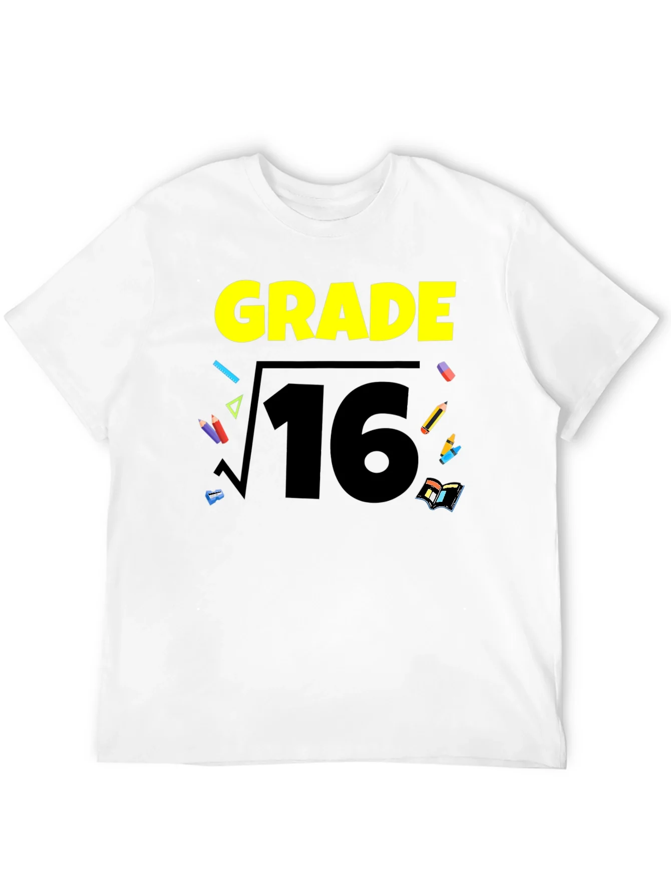 Grade 16 Math Humor Graphic T-Shirt