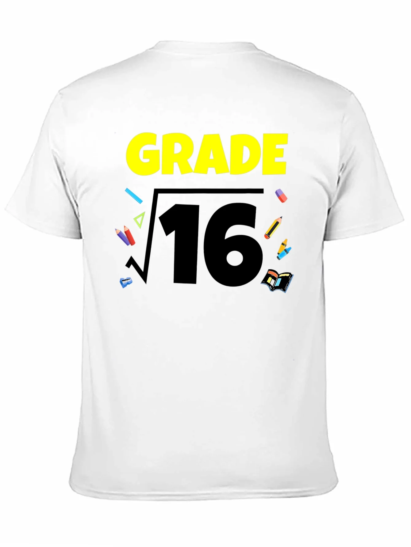 Grade 16 Math Humor Graphic T-Shirt