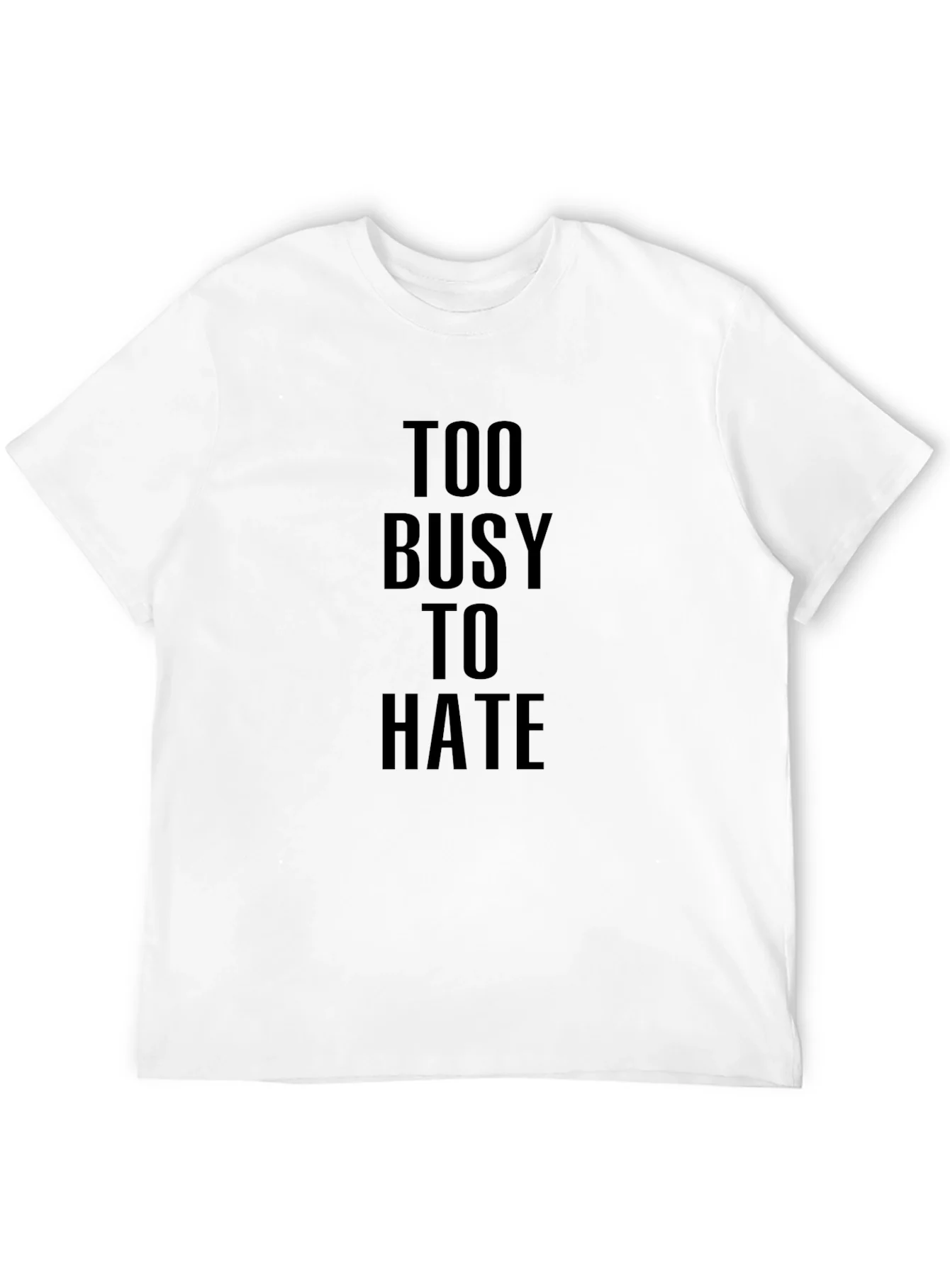 Too Busy To Hate Black Graphic Tee