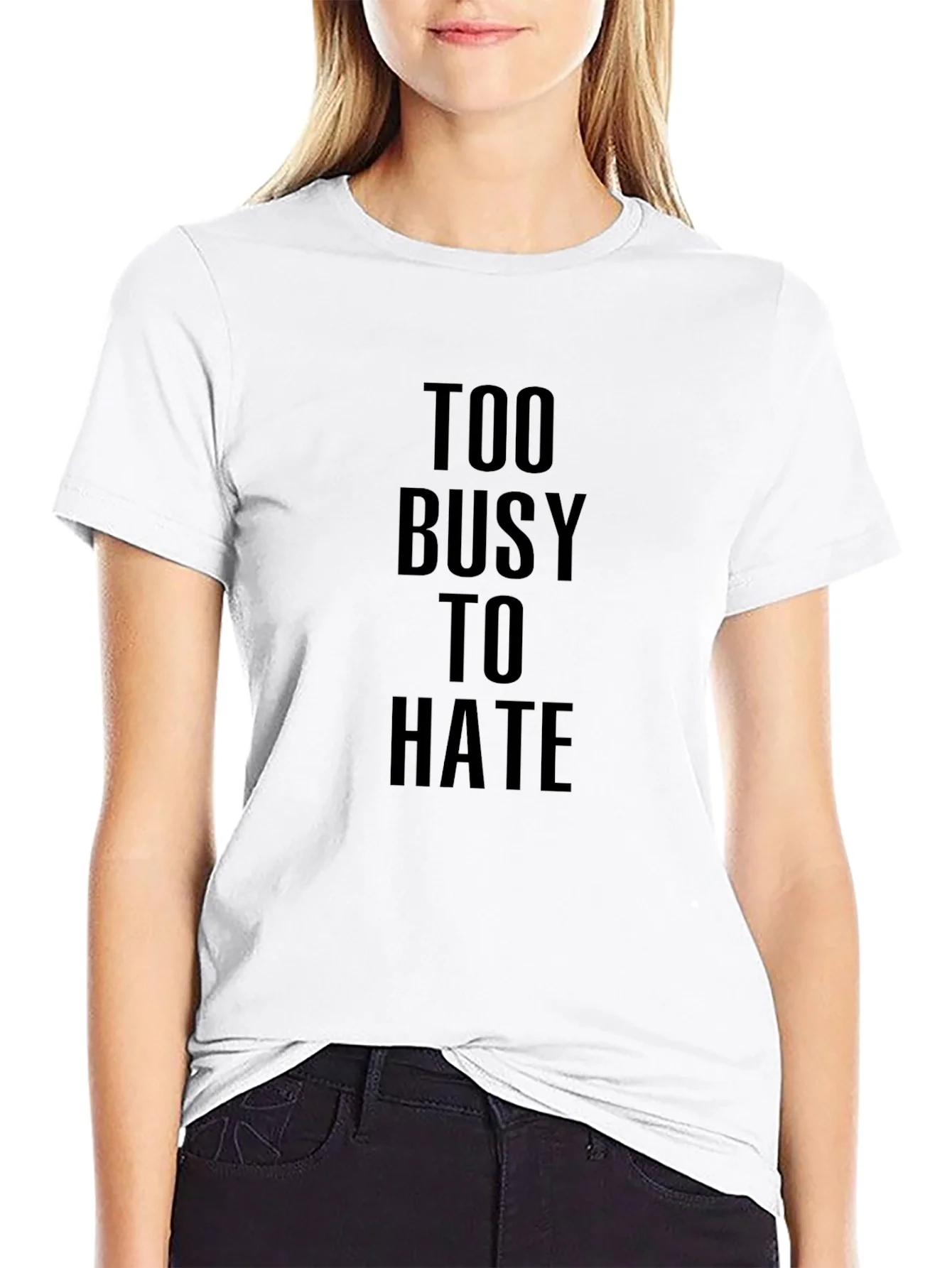 Too Busy To Hate Black Graphic Tee