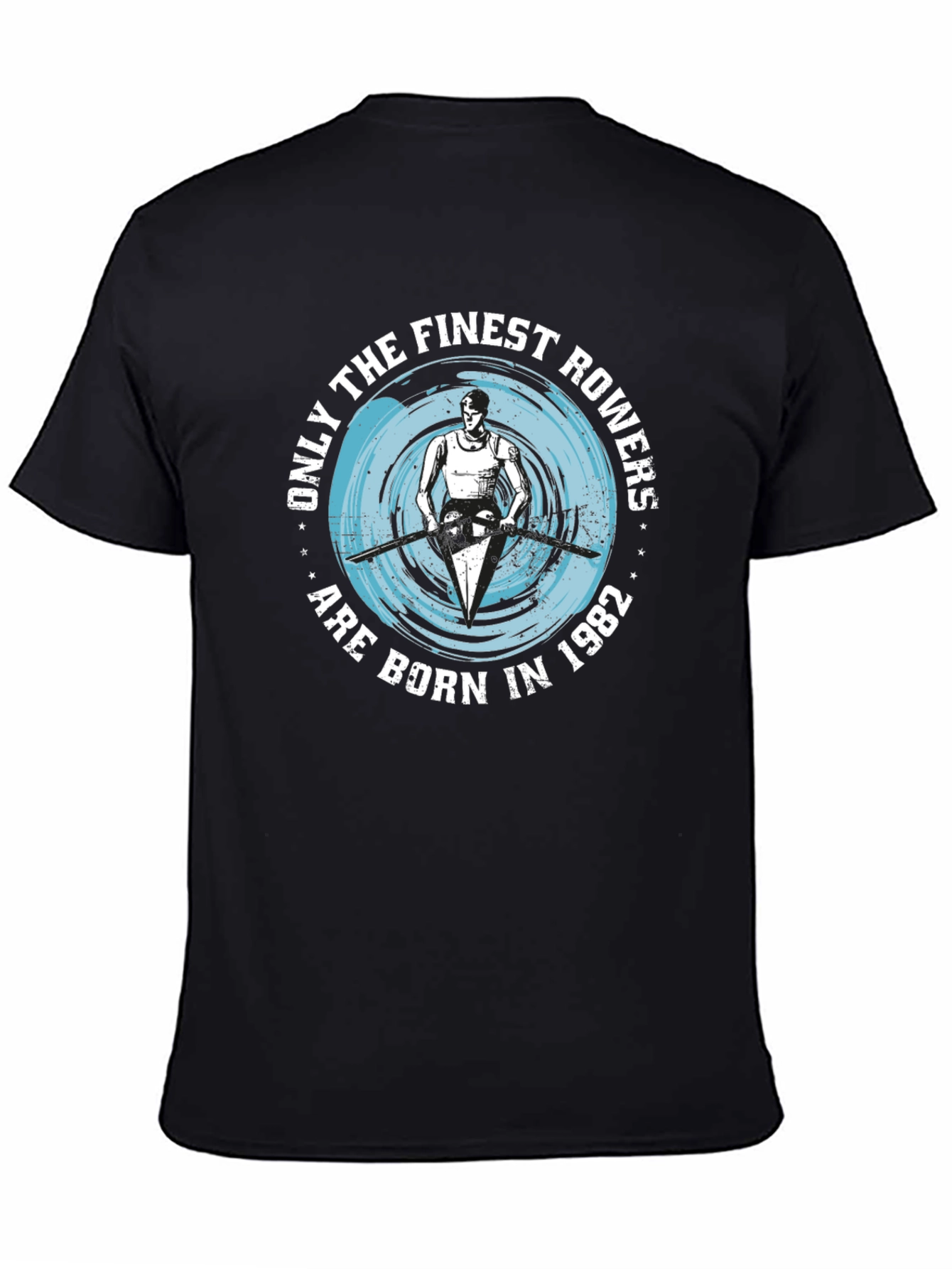 Finest Rowers Born in 1982 T-Shirt