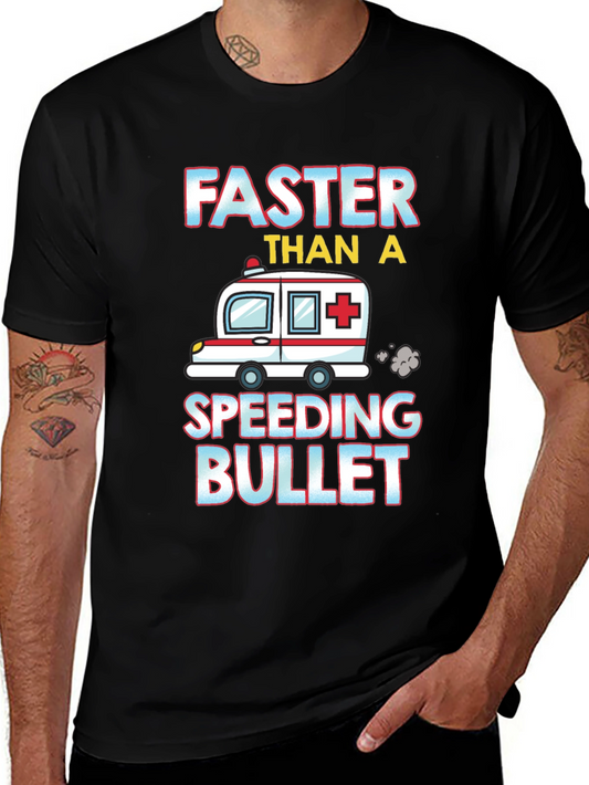 Faster Than A Speeding Bullet Ambulance T-Shirt
