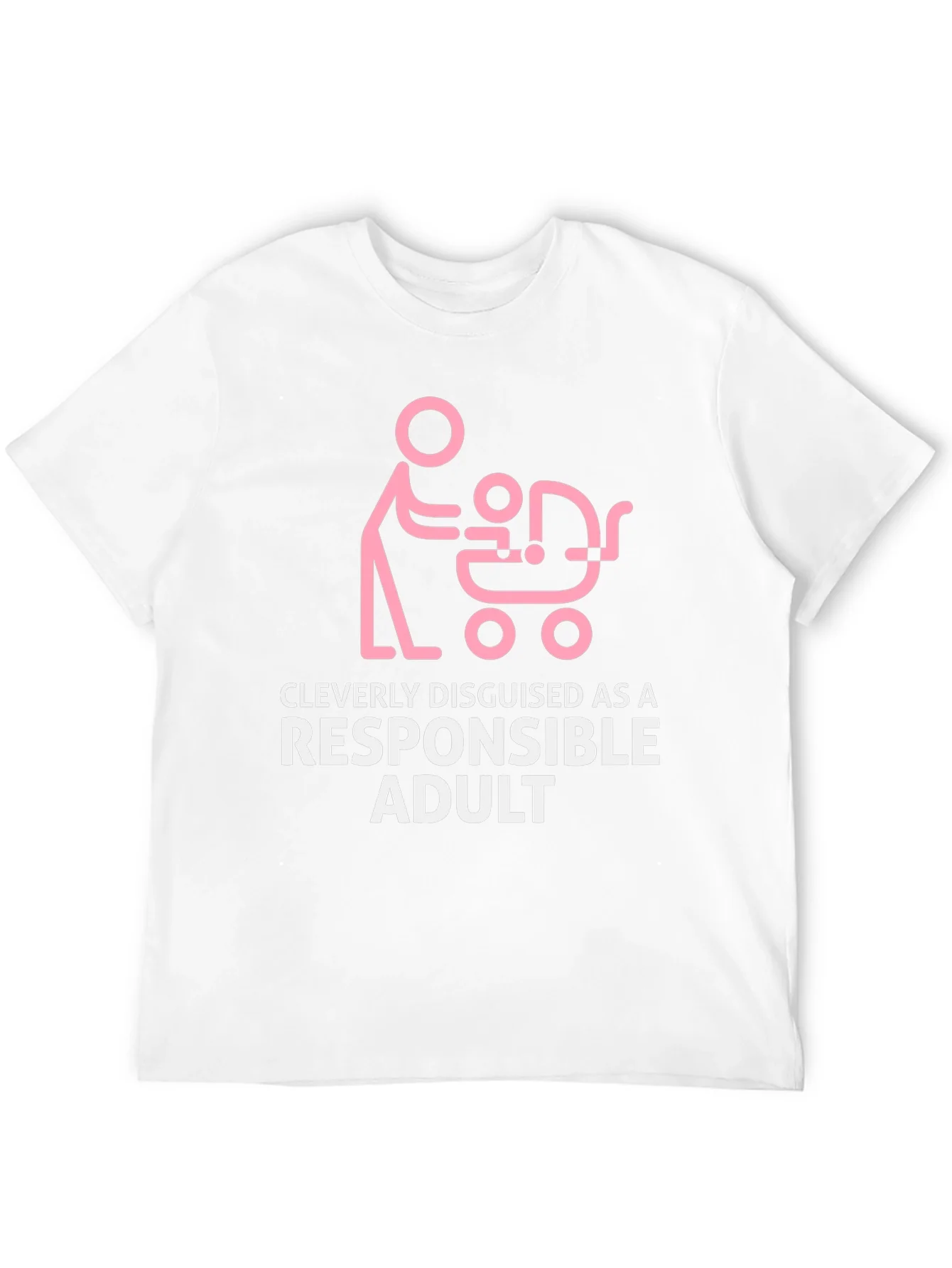 Cleverly Disguised Responsible Adult T-Shirt