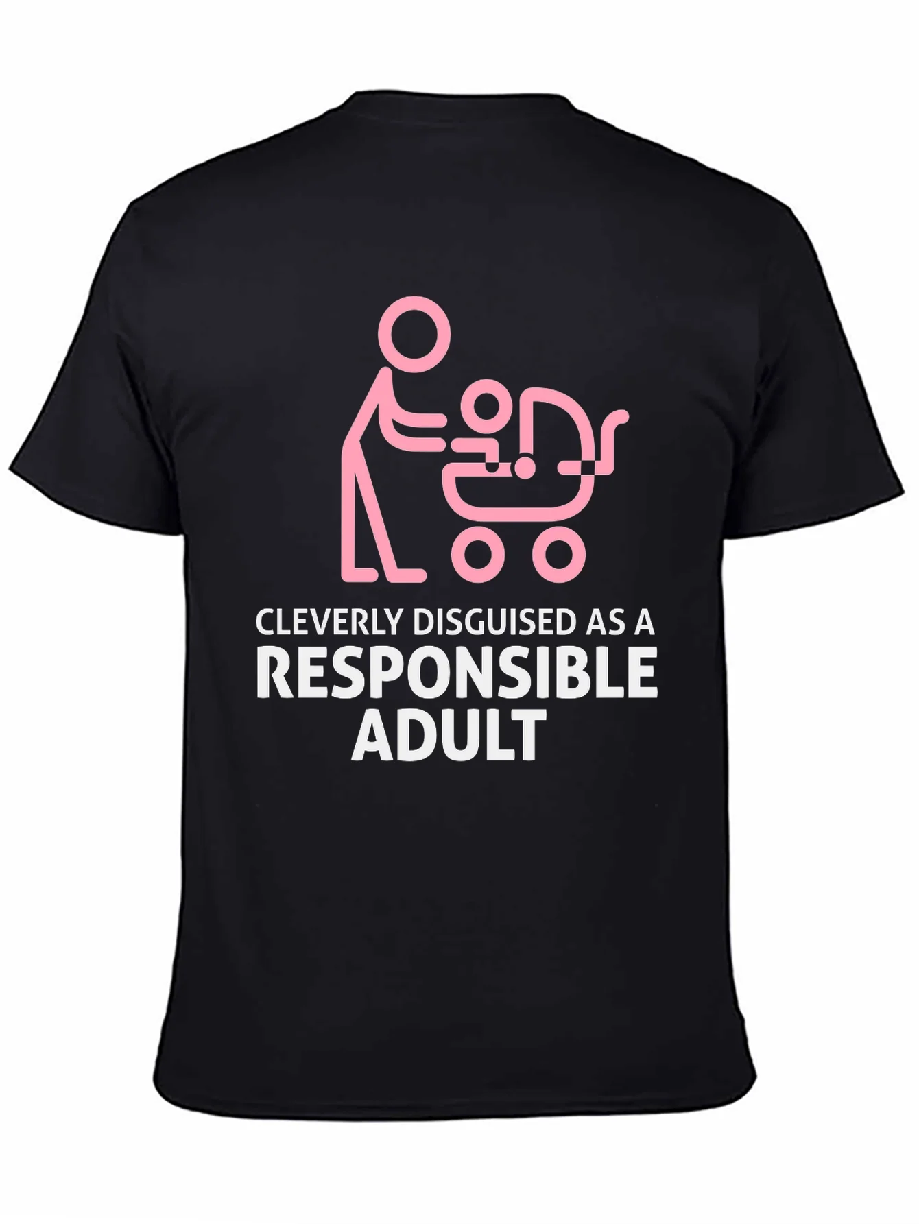 Cleverly Disguised Responsible Adult T-Shirt