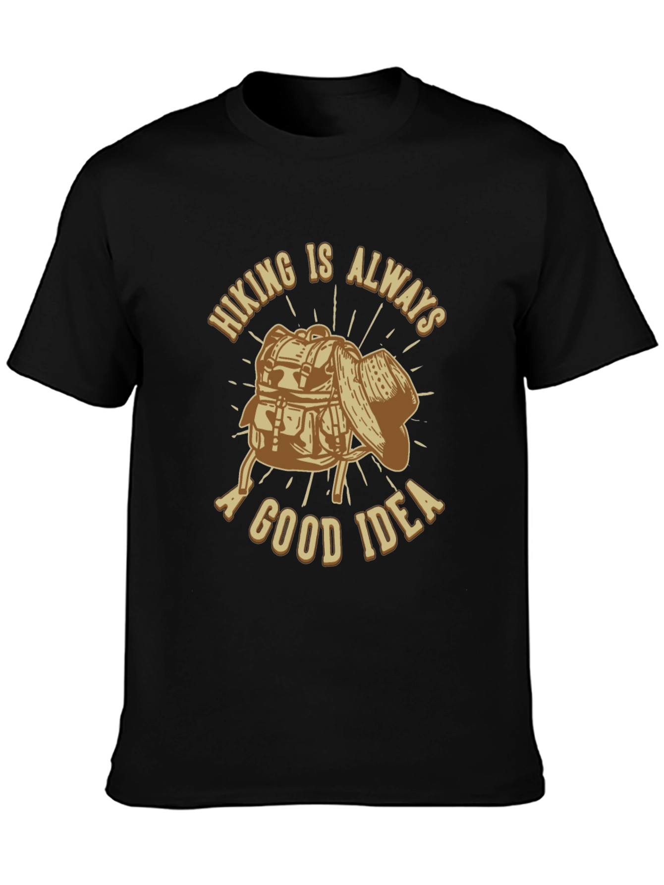 Hiking is Always a Good Idea Graphic T-Shirt