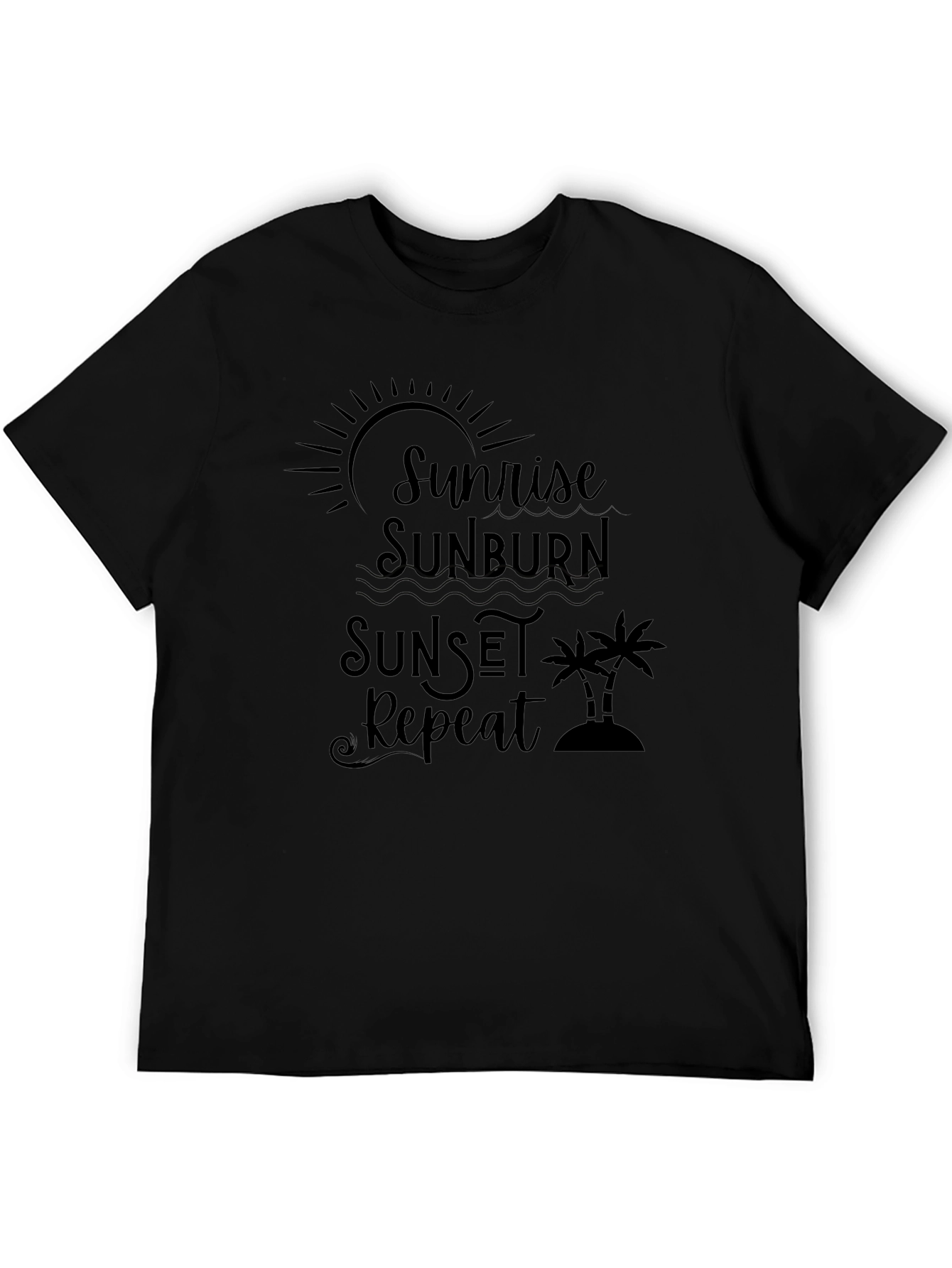 Sunrise Sunburn Sunset Repeat Black Tee