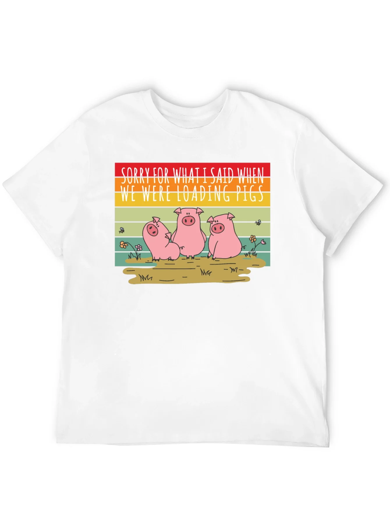 Funny Pig T-Shirt - Sorry Loading Pigs Quote