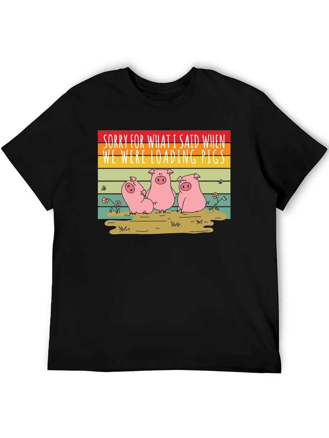 Funny Pig T-Shirt - Sorry Loading Pigs Quote