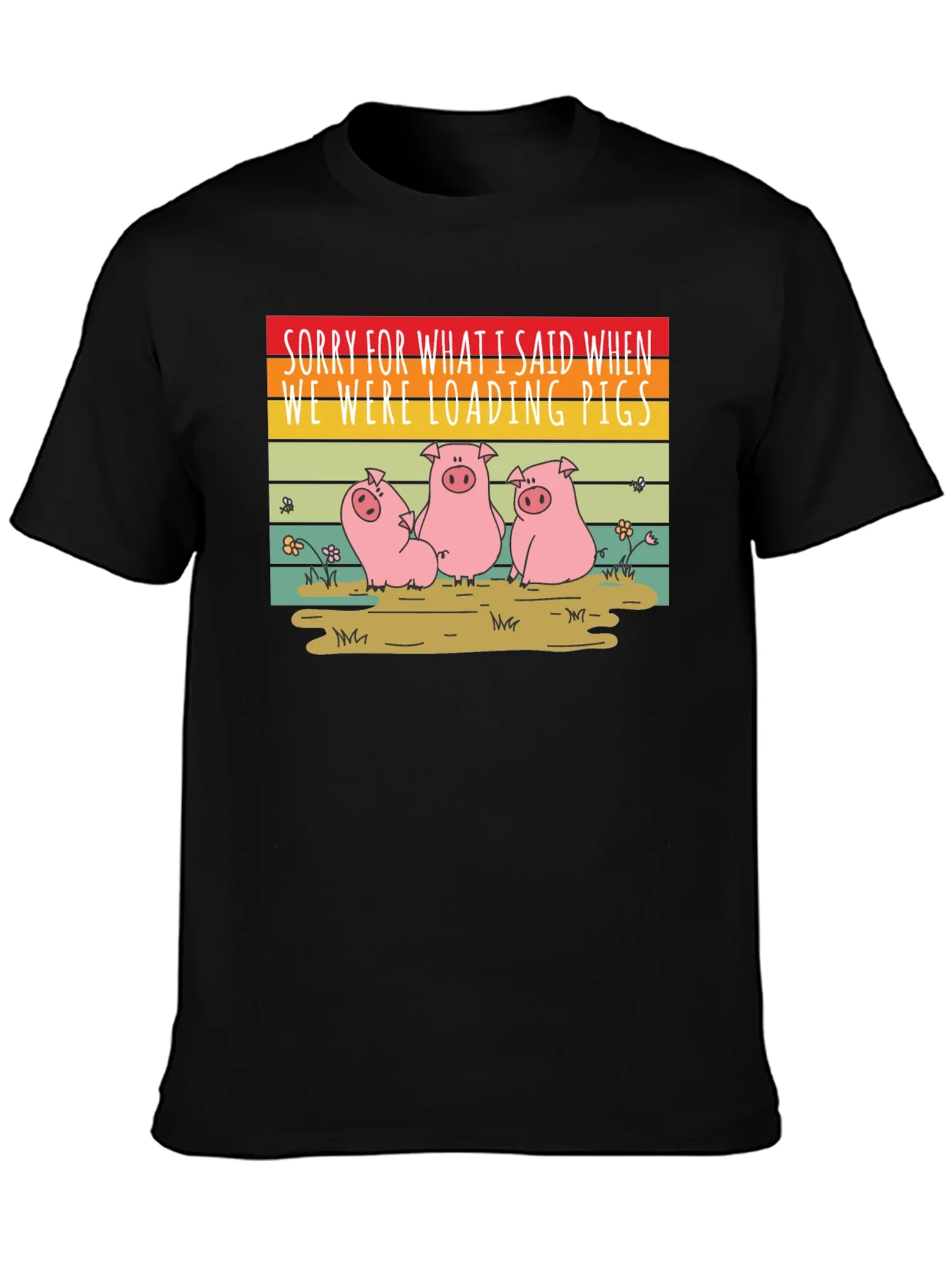 Funny Pig T-Shirt - Sorry Loading Pigs Quote