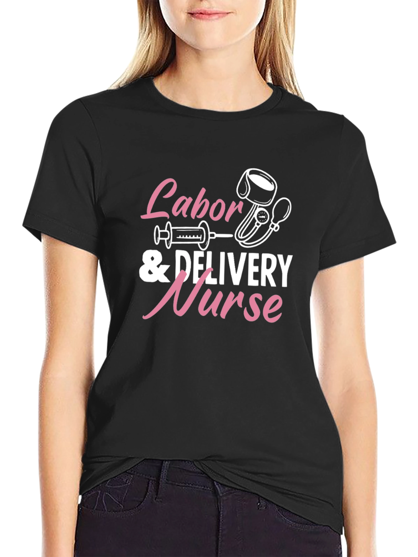 Labor & Delivery Nurse T-Shirt - Gift Idea
