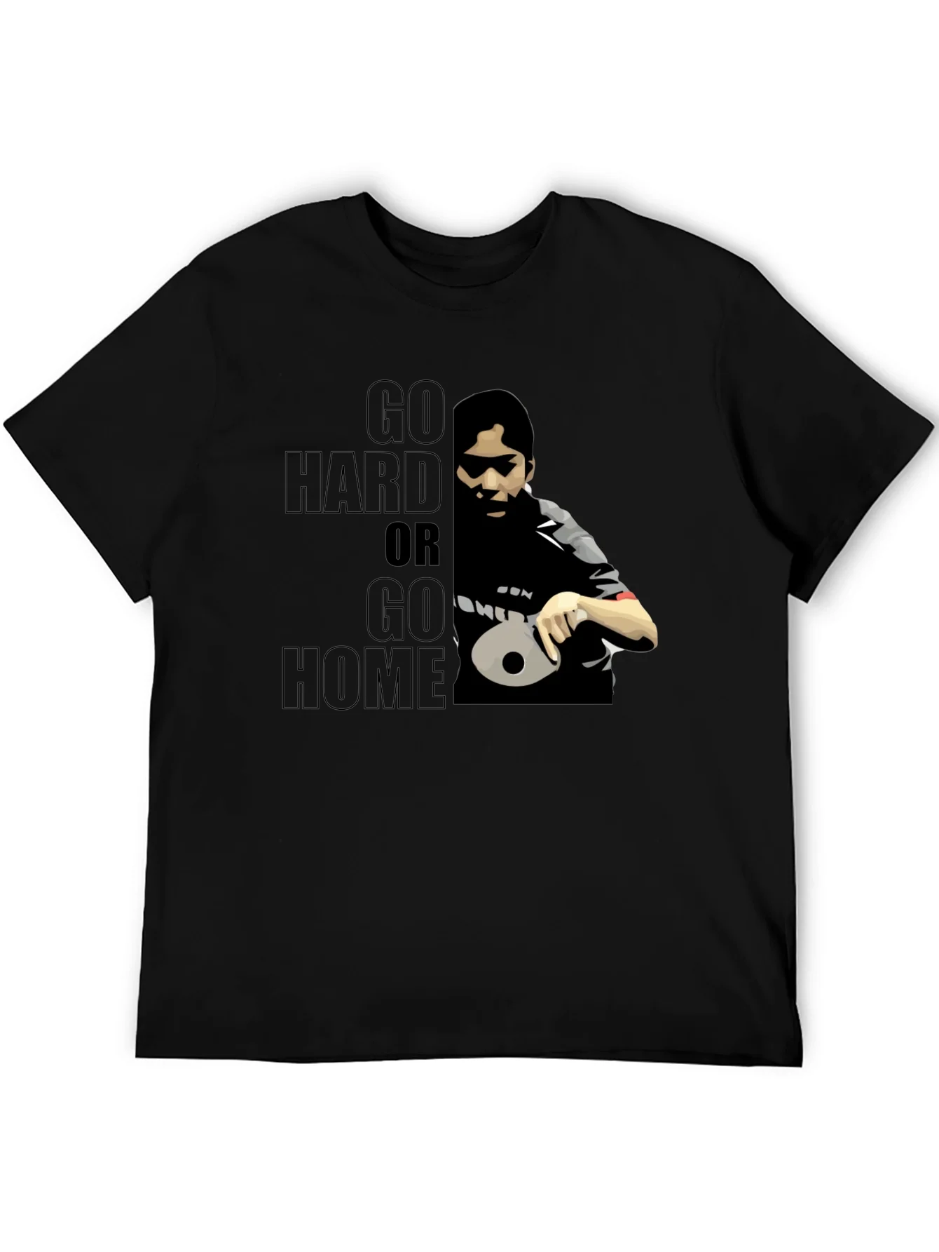 Go Hard or Go Home T-Shirt