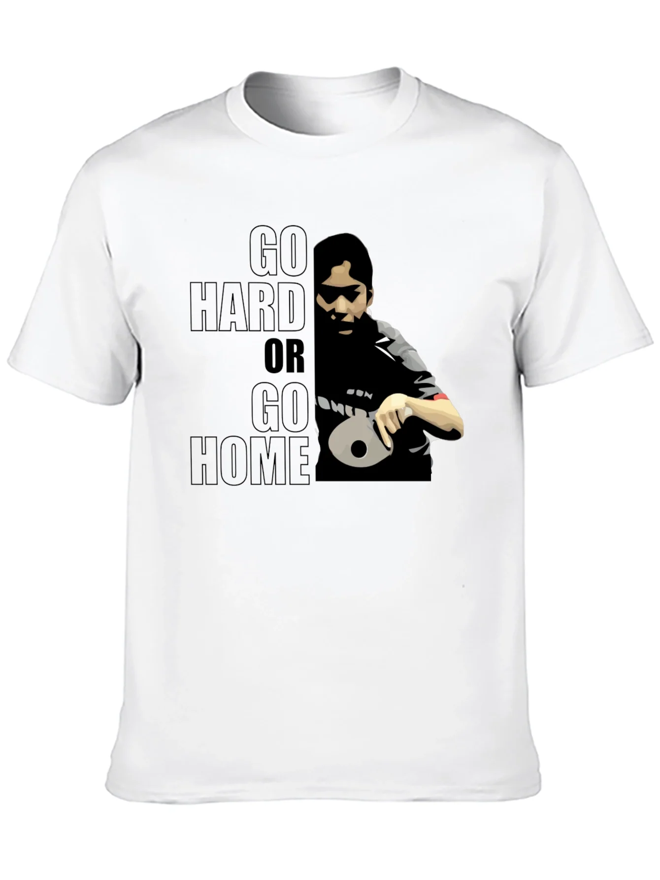 Go Hard or Go Home T-Shirt