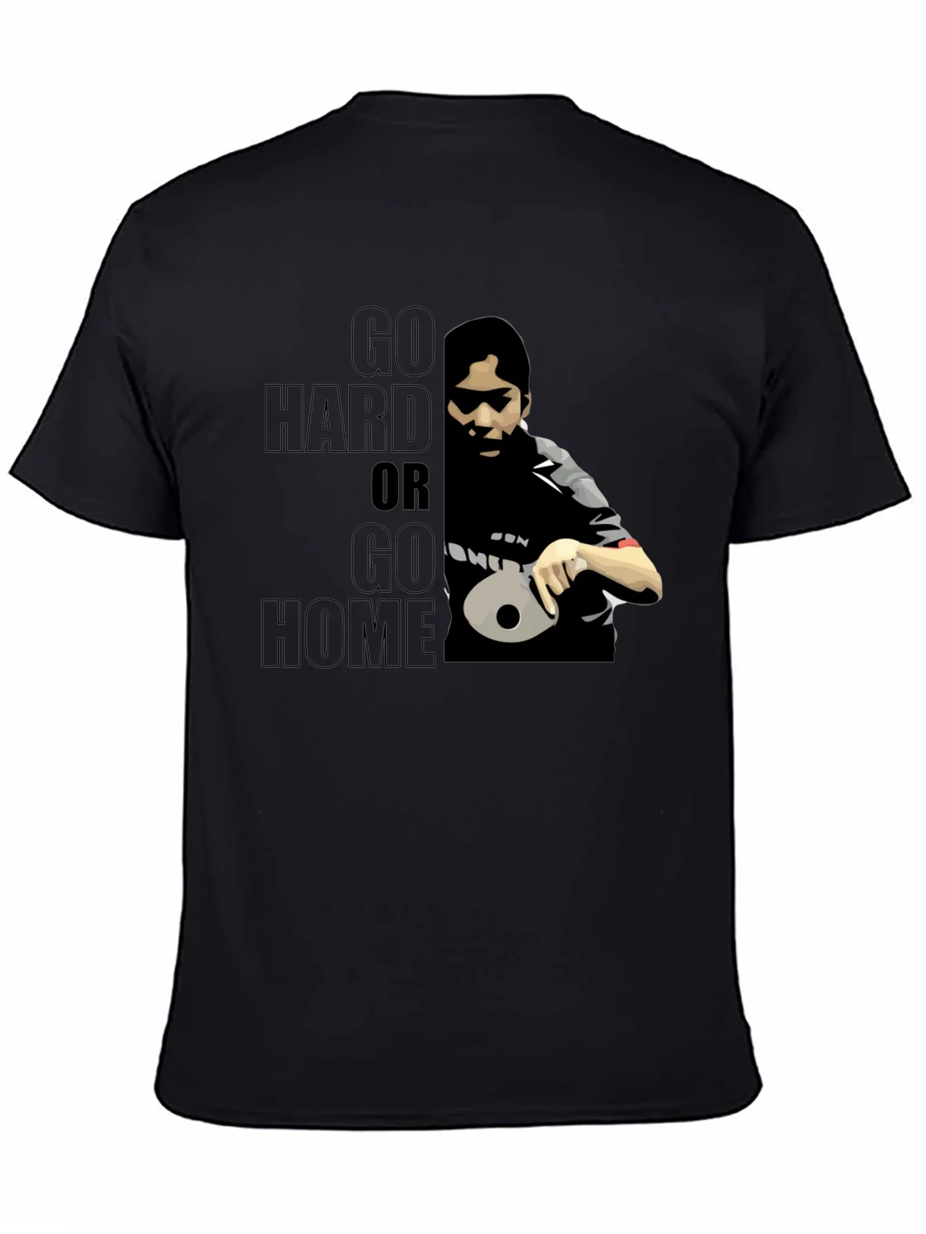 Go Hard or Go Home T-Shirt