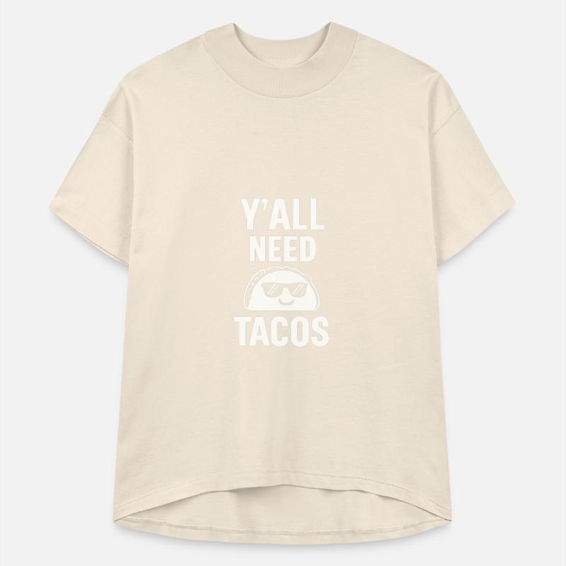 Y’all Need Tacos – Funny Tex-Mex Foodie Gift Tee
