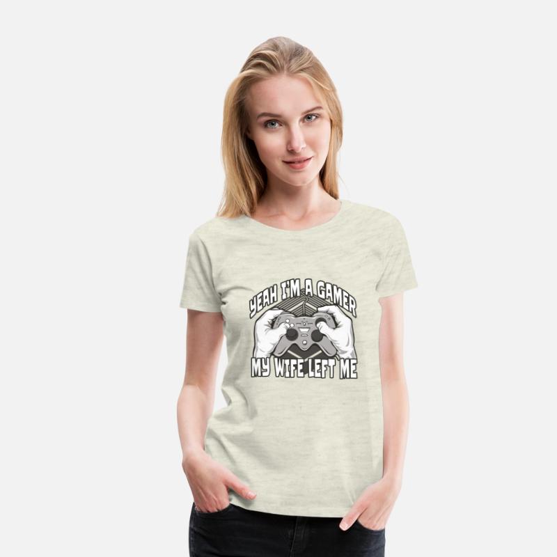 Yeah I am a Gamer my Wife Left Me T-shirt