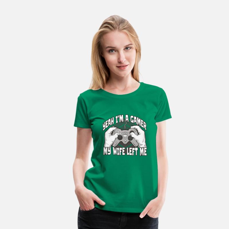 Yeah I am a Gamer my Wife Left Me T-shirt