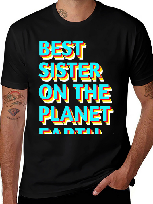 Best Sister on the Planet T-Shirt - Glitch Text Design