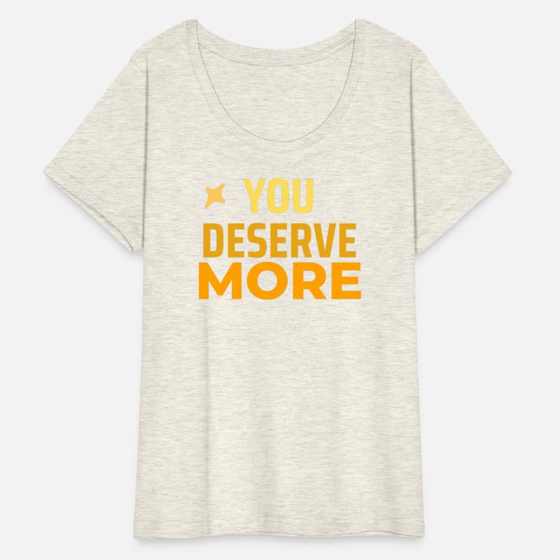 You deserve more self worth