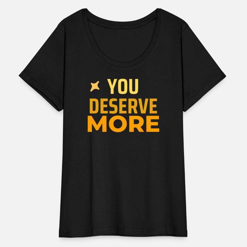 You deserve more self worth