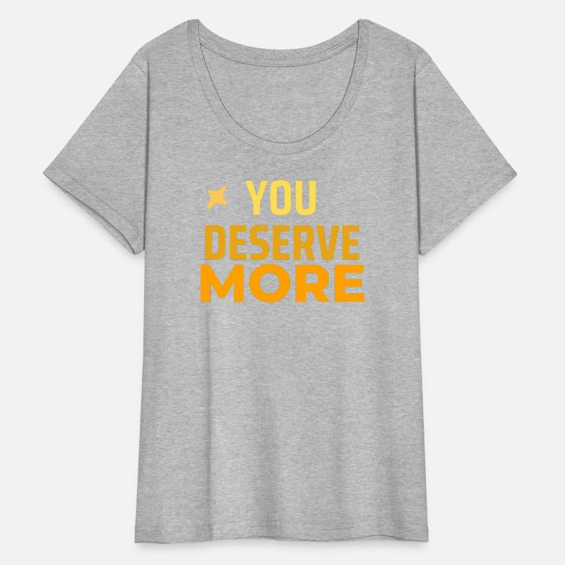 You deserve more self worth