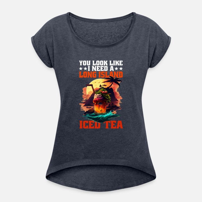 You Look Like I Need A Long Island Iced Tea 5