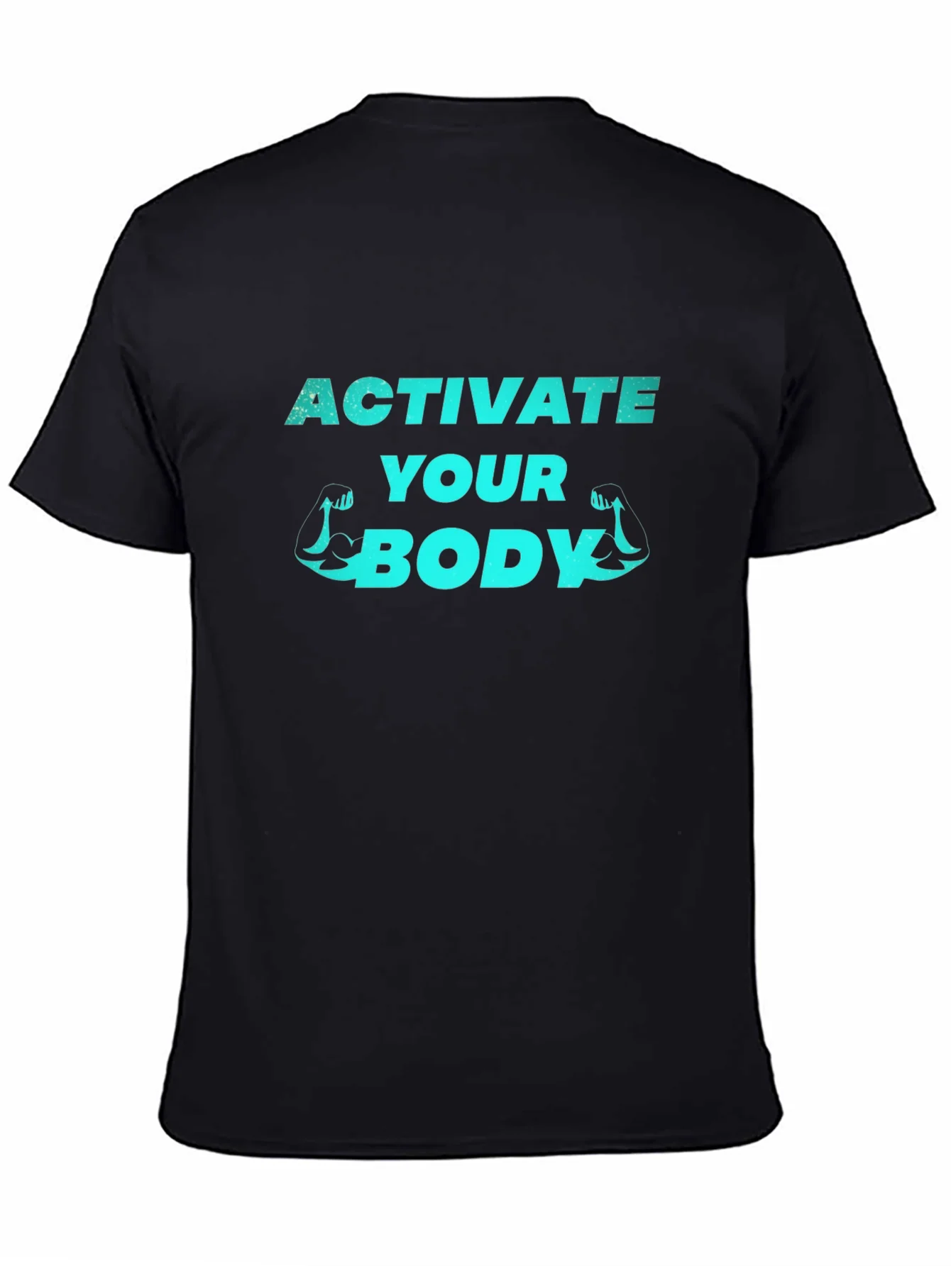 Activate Your Body Black Graphic T-Shirt