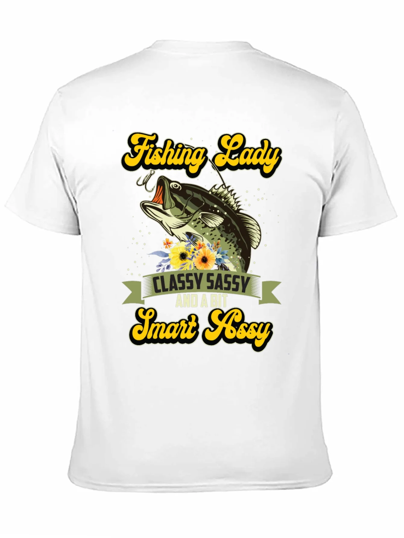 Fishing Lady T-Shirt - Classy Sassy & Smart Assy