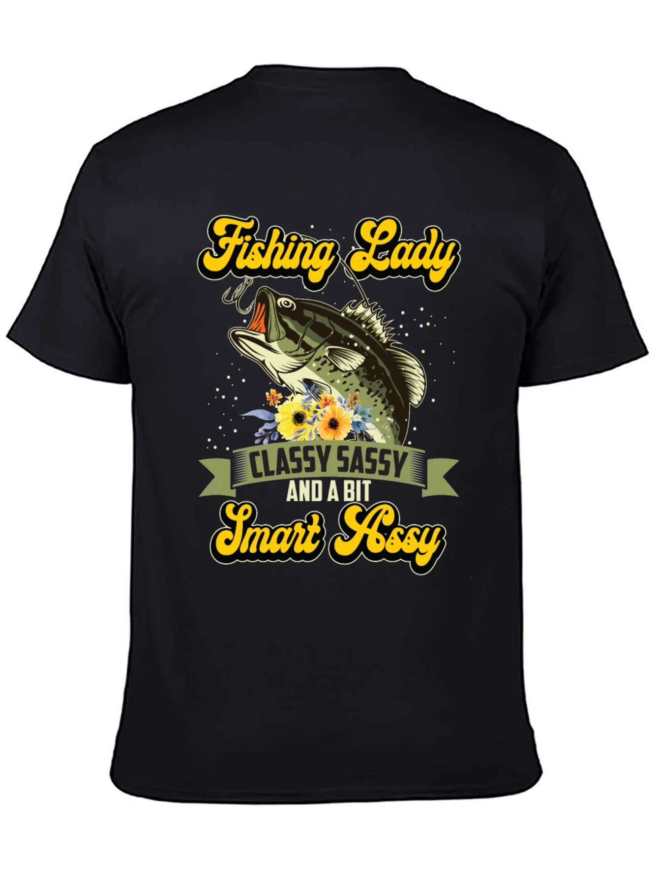 Fishing Lady T-Shirt - Classy Sassy & Smart Assy