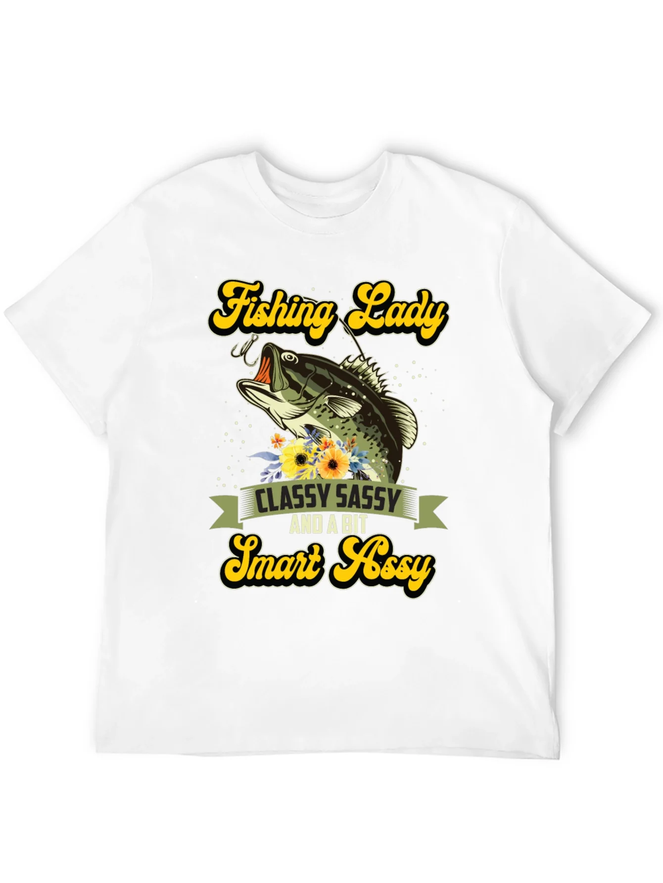 Fishing Lady T-Shirt - Classy Sassy & Smart Assy