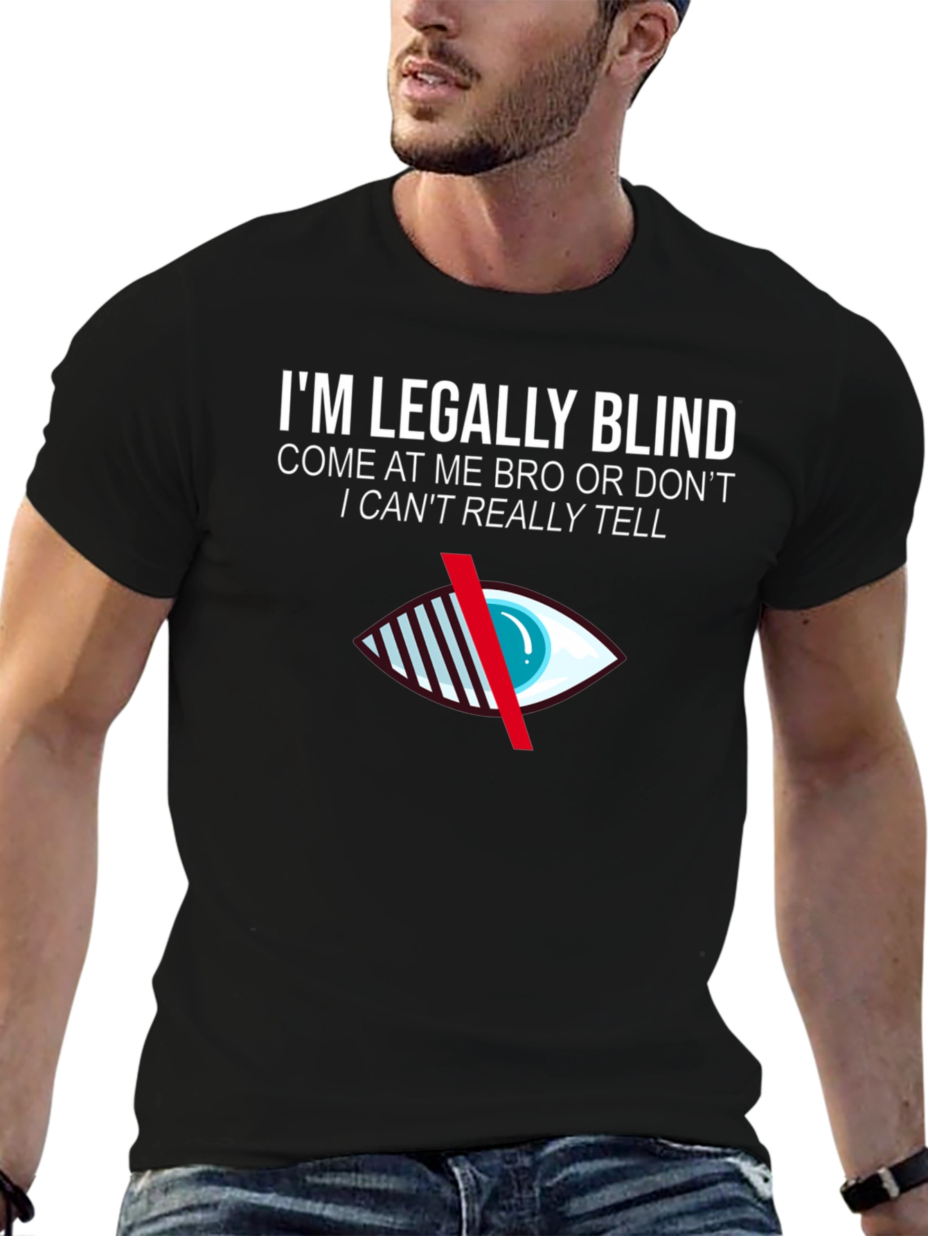 Im Legally Blind Novelty T-Shirt
