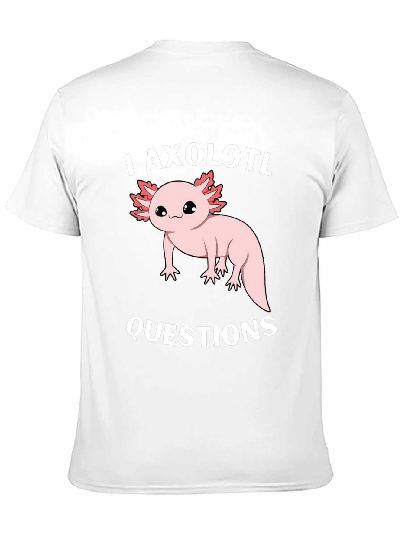 I Axolotl Questions Funny Graphic T-Shirt