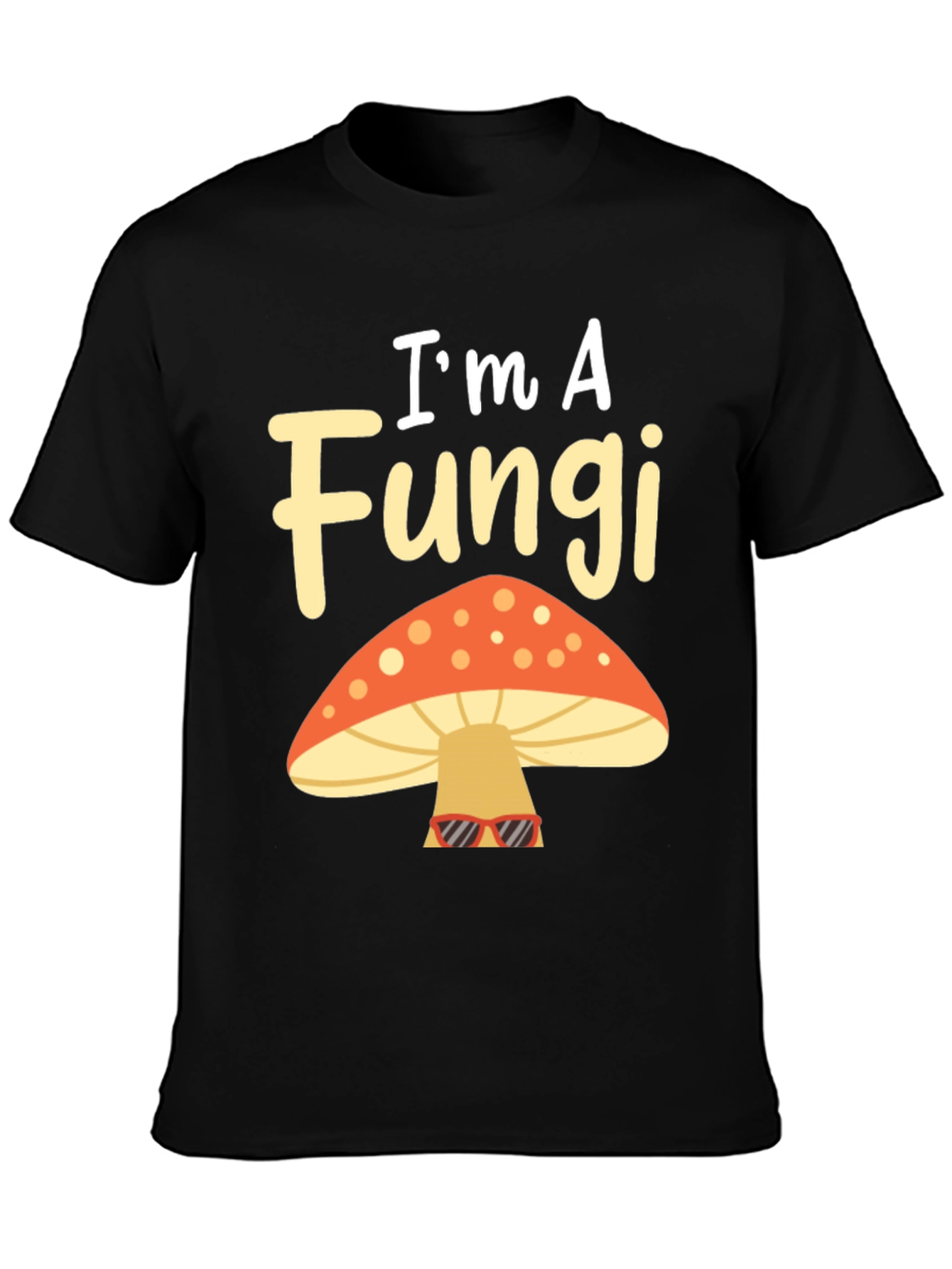 Im A Fungi Funny Mushroom Graphic T-Shirt