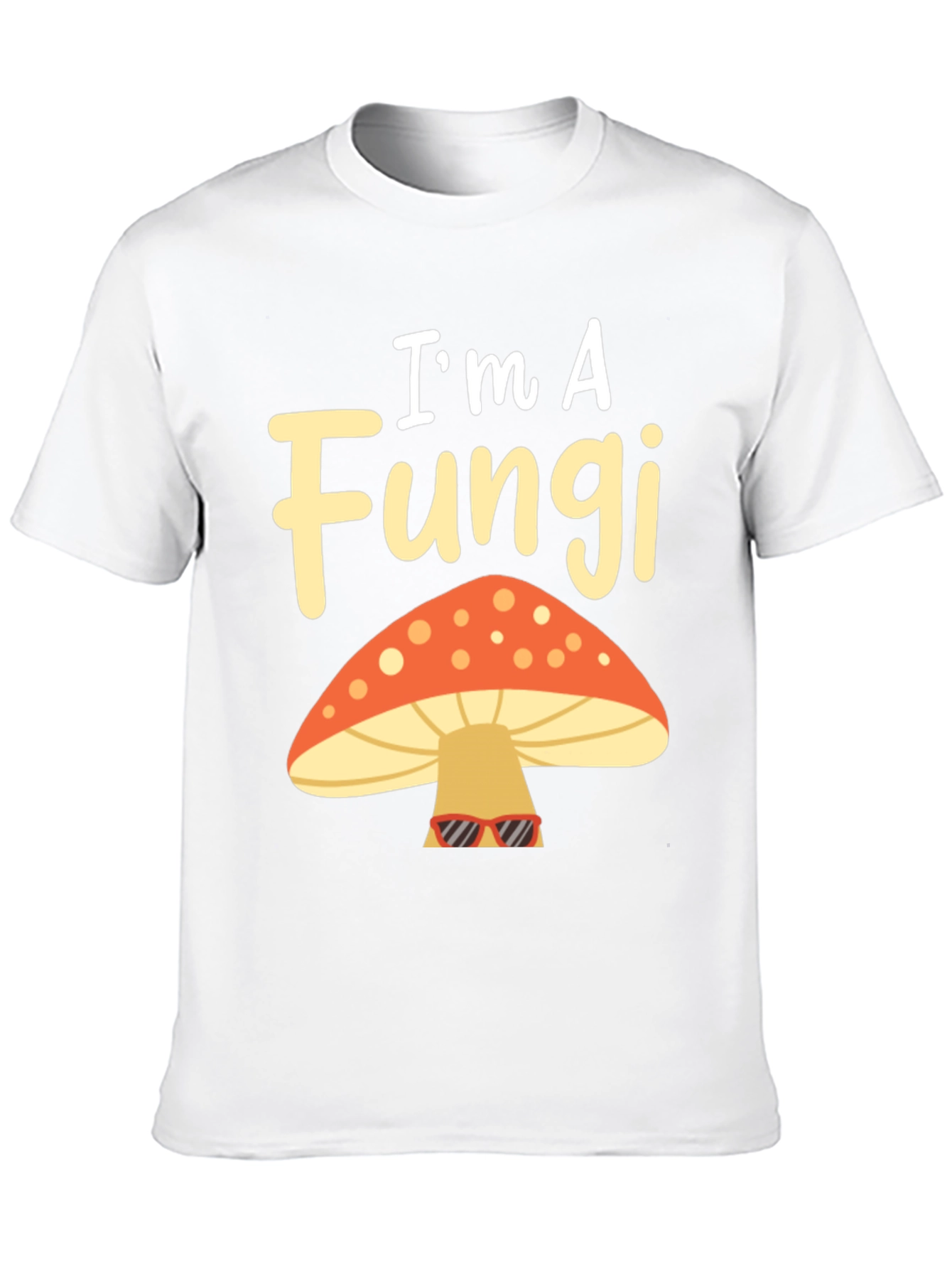 Im A Fungi Funny Mushroom Graphic T-Shirt